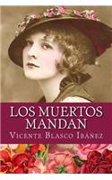 Los muertos mandan