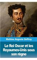 Le Roi Oscar et les Royaumes-Unis sous son règne