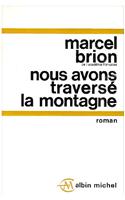 Nous Avons Traverse La Montagne