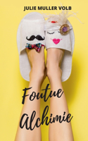 Foutue alchimie