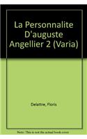 La Personnalite d'Auguste Angellier 2: (Varia)