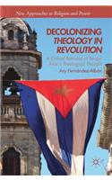 Decolonizing Theology in Revolution