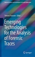 Emerging Technologies for the Analysis of Forensic Traces