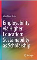 Employability via Higher Education: Sustainability as Scholarship