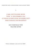 Carl Spittelers Rede Vom 14. Dezember 1914 - Unser Schweizer Standpunkt - Rhetorisch Betrachtet
