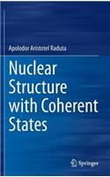 Nuclear Structure with Coherent States