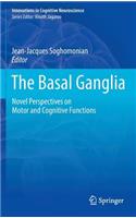 The Basal Ganglia: Novel Perspectives on Motor and Cognitive Functions(Innovations in Cognitive Neuroscience)