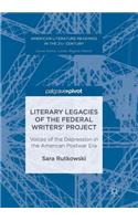 Literary Legacies of the Federal Writers' Project
