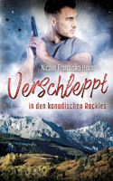Verschleppt in den kanadischen Rockies