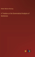 A Treatise on the Grammatical Analysis of Sentences