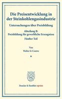 Die Preisentwicklung in Der Steinkohlengasindustrie