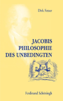 Jacobis Philosophie Des Unbedingten