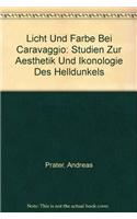 Licht Und Farbe Bei Caravaggio