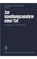 Zur Handlungsanalyse einer Tat