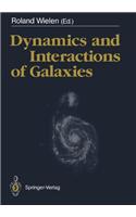 Dynamics and Interactions of Galaxies