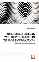 Turbulence Modelling with Elliptic Relaxation for Wall-Bounded Flows: (English)