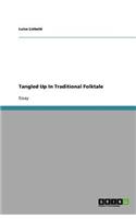 Tangled Up In Traditional Folktale
