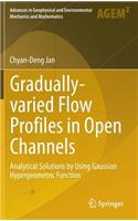 Gradually-Varied Flow Profiles in Open Channels: Analytical Solutions by Using Gaussian Hypergeometric Function