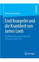 Emil Kraepelin Und Die Krankheit Von James Loeb