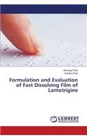 Formulation and Evaluation of Fast Dissolving Film of Lamotrigine