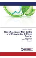 Identification of Non Edible and Unexploited Oil Seed Species