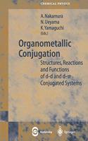 Organometallic Conjugation: Structures, Reactions and Functions of D-D and D- Conjugated Systems