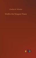 Wulfric the Weapon Thane