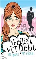 Verflixt verliebt - Ein Anwalt zum Küssen