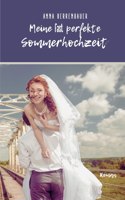 Meine fast perfekte Sommerhochzeit