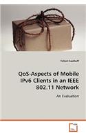 QoS-Aspects of Mobile IPv6 Clients in an IEEE 802.11 Network