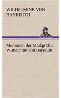 Memoiren Der Markgrafin Wilhelmine Von Bayreuth