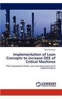 Implementation of Lean Concepts to increase OEE of Critical Machines