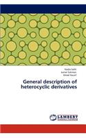 General description of heterocyclic derivatives