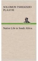 Native Life in South Africa