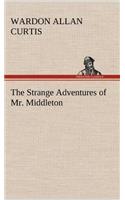 The Strange Adventures of Mr. Middleton
