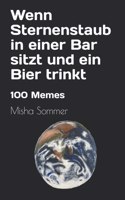 Wenn Sternenstaub in einer Bar sitzt und ein Bier trinkt