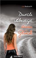 Durch Abwege zum Glück