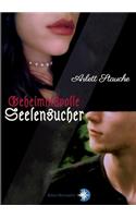 Geheimnisvolle Seelensucher
