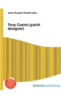 Tony Castro (Yacht Designer): (English)