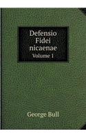 Defensio Fidei Nicaenae Volume 1