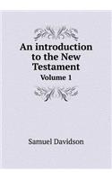 An introduction to the New Testament Volume 1: (English)