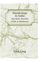 Wanderings in India and Other Sketches of Life in Hindostan