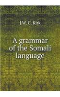 A Grammar of the Somali Language