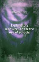 Explanatory mensuration for the use of schools