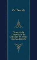 Die metrische Composition der Comodien des Terenz (German Edition)
