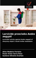 Larvicide przeciwko Aedes aegypti