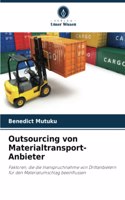 Outsourcing von Materialtransport-Anbieter