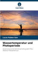 Wassertemperatur und Photoperiode