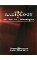 MCQs in Radiology for Residents & Technologists