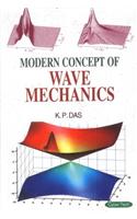 Modern Concept Of Wave Mechanics